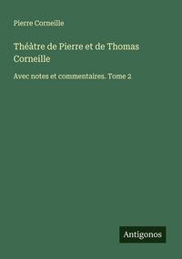 Produktbild: Th&eacute;&agrave;tre de Pierre et de Thomas Corneille