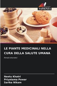 Produktbild: LE PIANTE MEDICINALI NELLA CURA DELLA SALUTE UMANA