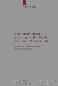 Produktbild: Weichenstellungen der evangelischen Kirche im 19. und 20. Jahrhundert