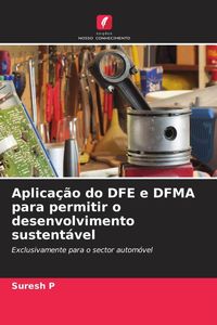 Produktbild: Aplica&ccedil;&atilde;o do DFE e DFMA para permitir o desenvolvimento sustent&aacute;vel