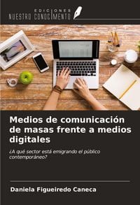 Produktbild: Medios de comunicaci&oacute;n de masas frente a medios digitales