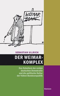 Bild vom Artikel Der Weimar-Komplex vom Autor Sebastian Ullrich