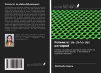 Produktbild: Potencial de da&ntilde;o del paraquat