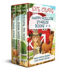 Produktbild: Happy Hollow Stables Series Books 1-3 (Happy Hollow Cozy Mystery Series)