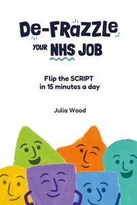 Produktbild: De-frazzle Your NHS Job