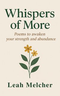 Produktbild: Whispers of More: Poems to Awaken Your Strength and Abundance