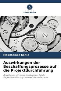 Produktbild: Auswirkungen der Beschaffungsprozesse auf die Projektdurchf&uuml;hrung