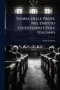 Produktbild: Teoria Delle Prove Nel Diritto Giudiziario Civile Italiano