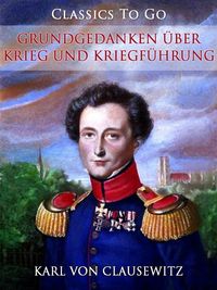 Produktbild: Grundgedanken &uuml;ber Krieg und Kriegf&uuml;hrung