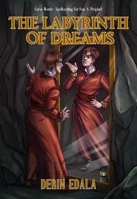 Produktbild: The Labyrinth of Dreams (Curse Words: Spellcasting for Fun and Prophet, #2)