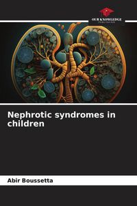 Produktbild: Nephrotic syndromes in children