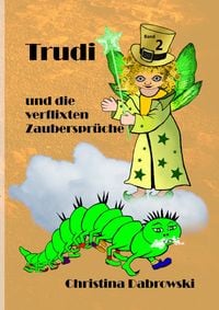 Produktbild: Trudi / Trudi und die verflixten Zauberspr&uuml;che