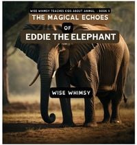 Produktbild: The Magical Echoes of Eddie the Elephant