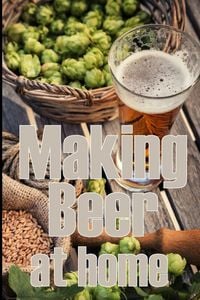Produktbild: Making Beer at Home