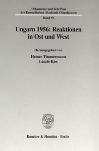 Produktbild: Ungarn 1956: Reaktionen in Ost und West.
