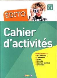 Produktbild: Edito, niveau C1 : cahier d'activit&eacute;s