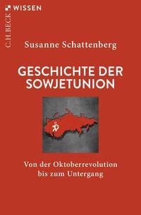 Bild vom Artikel Geschichte der Sowjetunion vom Autor Susanne Schattenberg