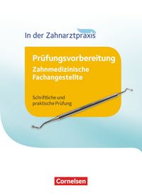 Produktbild: Zahnmedizinische Fachangestellte - Pr&uuml;fungsvorbereitung - 1.-3. Ausbildungsjahr