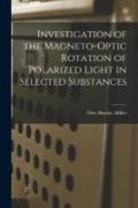 Produktbild: Investigation of the Magneto-optic Rotation of Polarized Light in Selected Substances