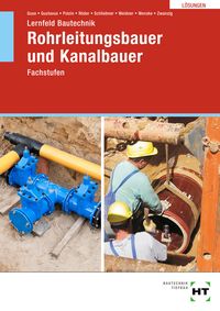 Produktbild: L&ouml;sungen zu Lernfeld Bautechnik Rohrleitungsbauer und Kanalbauer