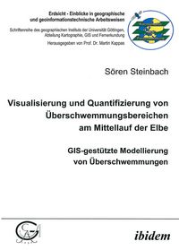 Produktbild: Visualisierung und Quantifizierung von &Uuml;berschwemmungsbereichen am Mittellauf der Elbe