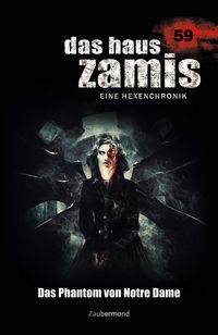 Produktbild: Das Haus Zamis 59 - Das Phantom von Notre Dame