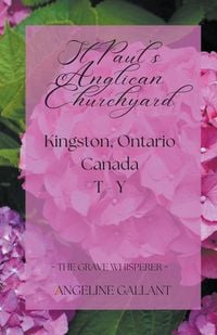 Produktbild: St. Paul's Anglican Churchyard, Kingston, Ontario T - Z