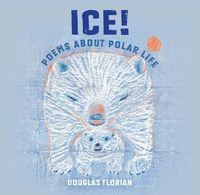 Produktbild: Ice! Poems about Polar Life
