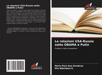 Produktbild: Le relazioni USA-Russia sotto OBAMA e Putin