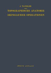 Produktbild: Topographische Anatomie Dringlicher Operationen