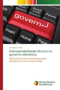 Produktbild: Interoperabilidade t&eacute;cnica no governo eletr&ocirc;nico