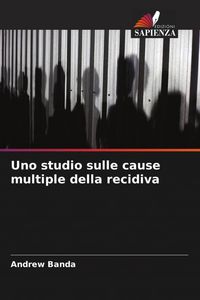 Produktbild: Uno studio sulle cause multiple della recidiva