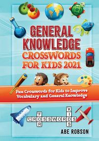 Produktbild: General Knowledge Crosswords for Kids 2021