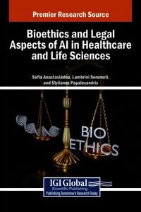 Produktbild: Bioethics and Legal Aspects of AI in Healthcare and Life Sciences