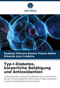 Produktbild: Typ-I-Diabetes, k&ouml;rperliche Bet&auml;tigung und Antioxidantien