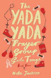 Produktbild: The Yada Yada Prayer Group Gets Tough, Book 4