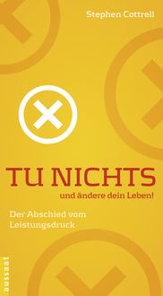 Produktbild: Tu nichts und &auml;ndere dein Leben!
