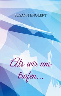 Produktbild: Als wir uns trafen...