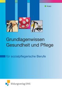 Produktbild: Theorie und Praxis der Sozialpflege/Sozialp&auml;dagogik / Grundlagenwissen Gesundheit und Pflege