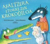 Produktbild: Afaltzera etorri zen krokodiloa