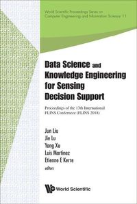 Produktbild: Data Science and Knowledge Engineering for Sensing Decision Support - Proceedings of the 13th International Flins Conference