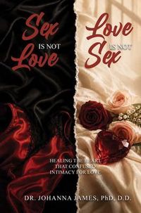 Produktbild: Sex is Not Love and Love is Not Sex