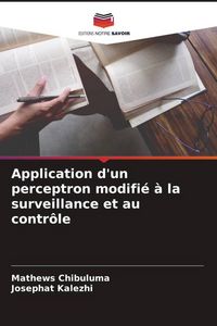 Produktbild: Application d'un perceptron modifi&eacute; &agrave; la surveillance et au contr&ocirc;le