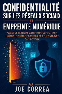 Produktbild: Confidentialit&eacute; sur les R&eacute;seaux Sociaux et Empreinte Num&eacute;rique