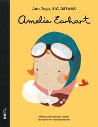 Produktbild: Amelia Earhart &ndash; Little People, BIG DREAMS (Deutsche Ausgabe)