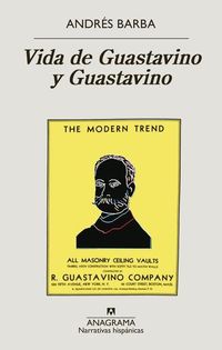 Bild vom Artikel Vida de Guastavino Y Guastavino vom Autor Andrés Barba