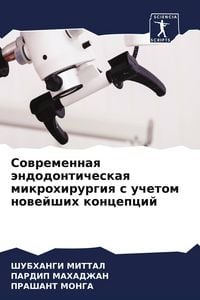 Produktbild: Sowremennaq &auml;ndodonticheskaq mikrohirurgiq s uchetom nowejshih koncepcij