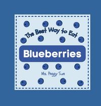 Produktbild: The Best Way to Eat Blueberries