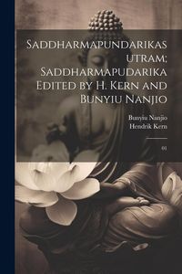 Produktbild: Saddharmapundarikasutram; Saddharmapudarika Edited by H. Kern and Bunyiu Nanjio: 01