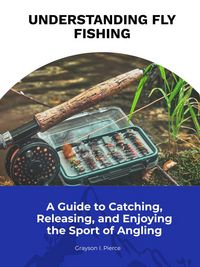 Produktbild: Understanding Fly Fishing